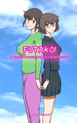 hentai Futakoi ~A Futanari Daughter's Love For Her Mother~